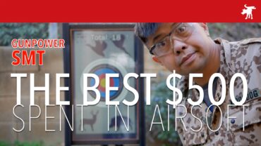 The best $500 you can spend in airsoft: a Gunpower SMT Review