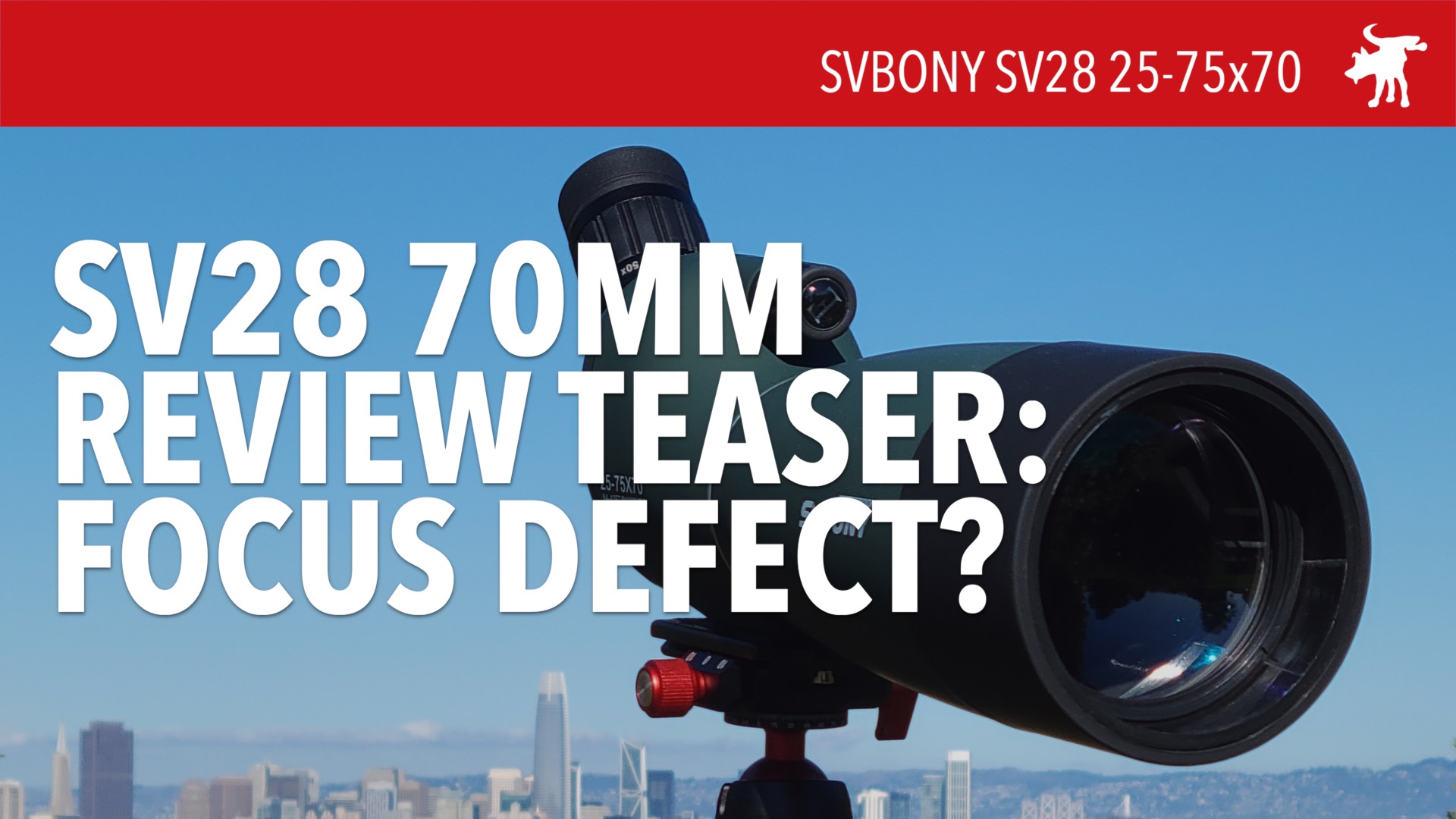 SVBony SV28 70mm Focus Fail