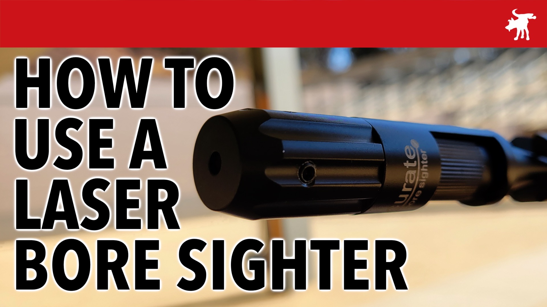 How to use a Laser Boresighter
