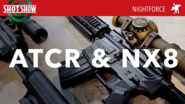 Nightforce ATACR & NX8