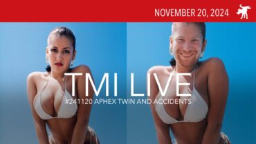 TMI Live #241120
