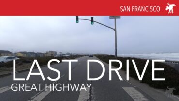 SF Great Highway Last Drive