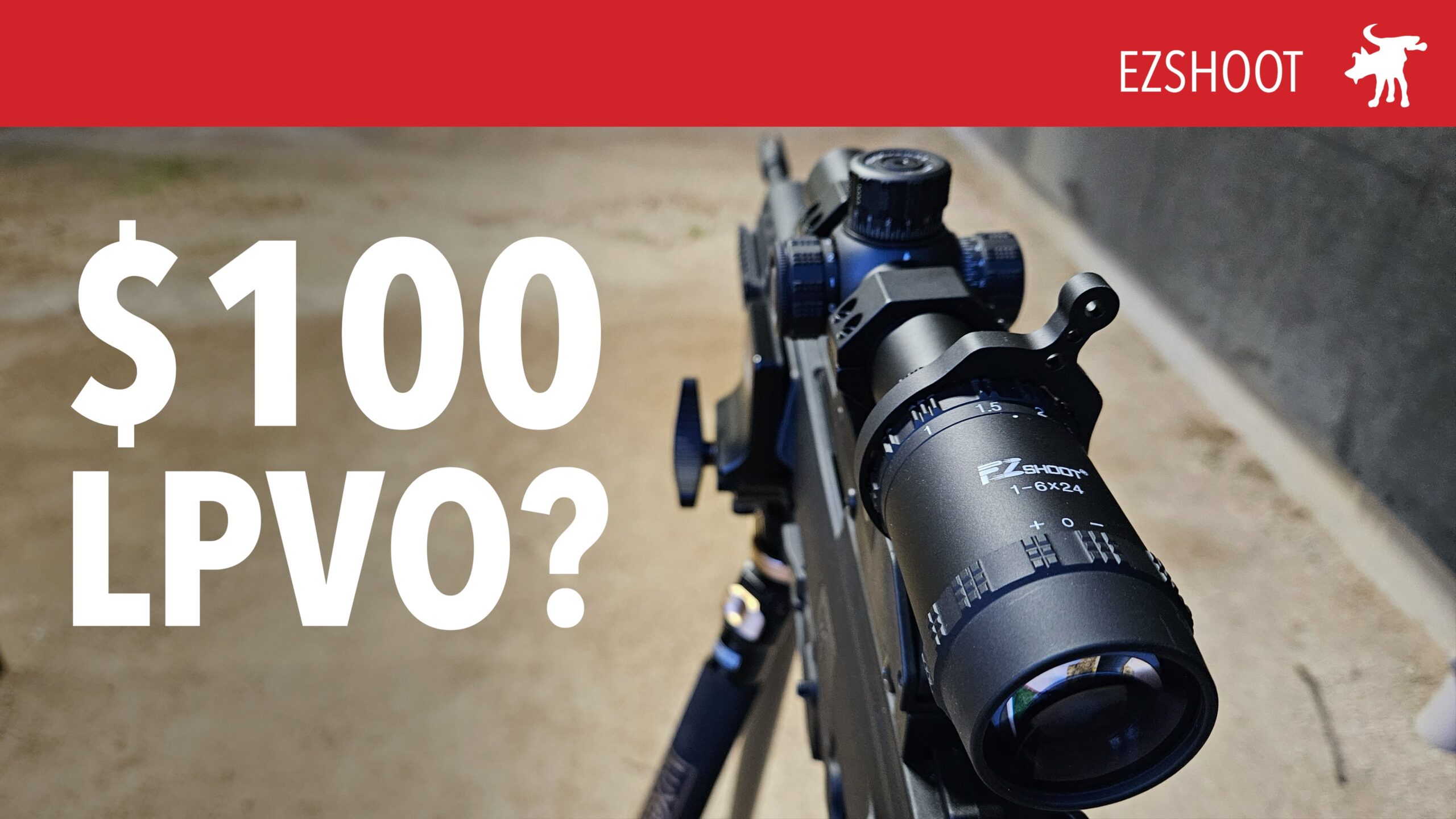 EZShoot 1-6×24 LPVO