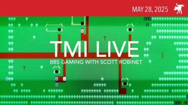 TMI Live 250528 BBS games with Scott Robinet