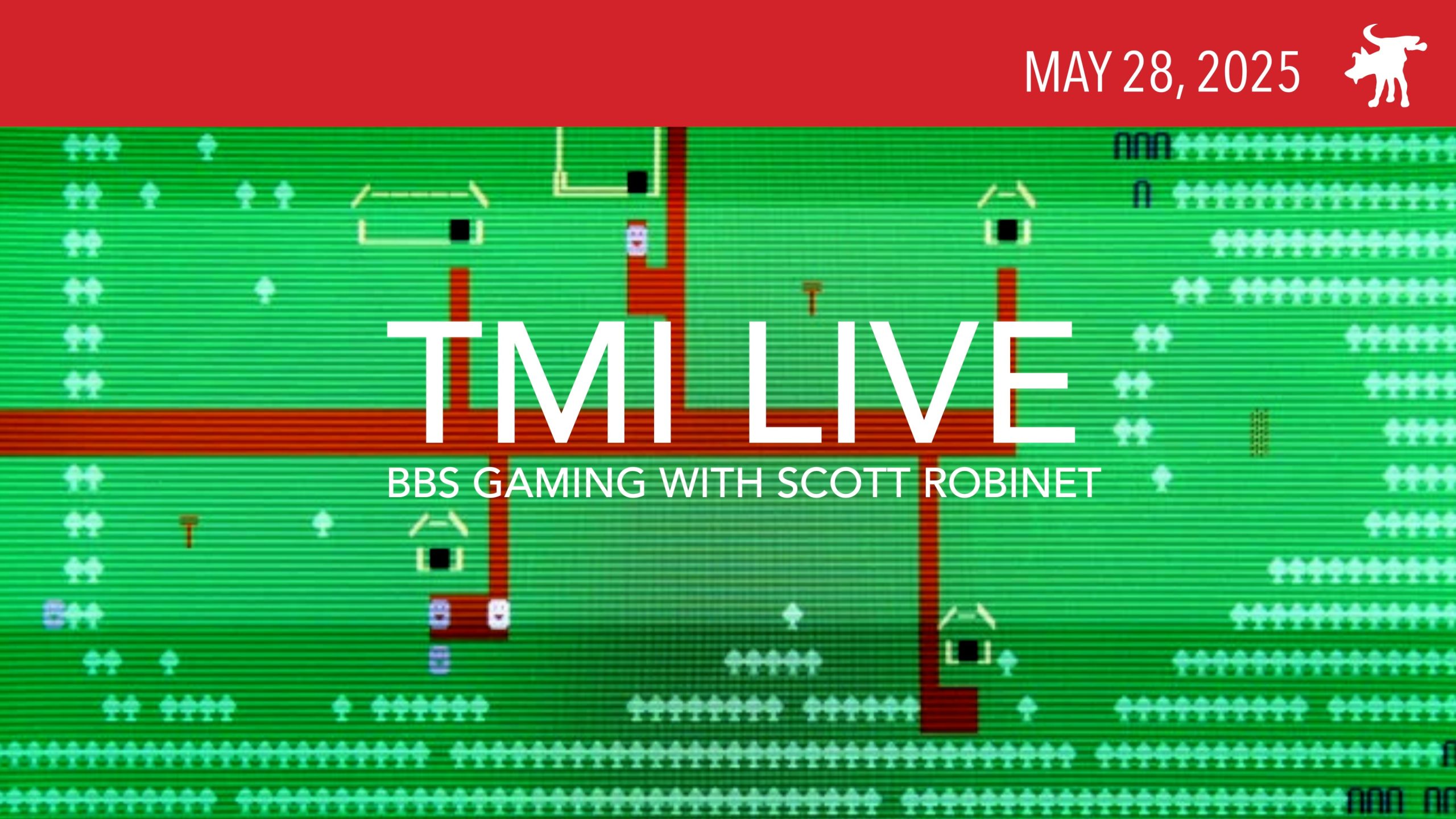 TMI Live 250528 BBS games with Scott Robinet