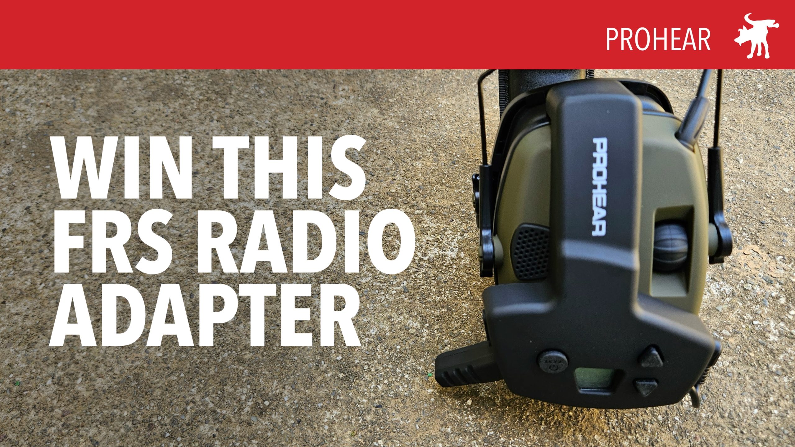 CONTEST: Oct 2025 ProHear Walkie Talkie