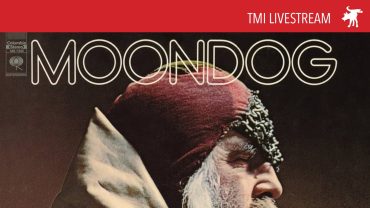 TMI 251105 How I got the nickname Moondog?