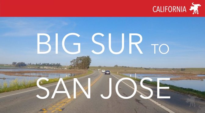 Road Trip: Big Sur to San Jose