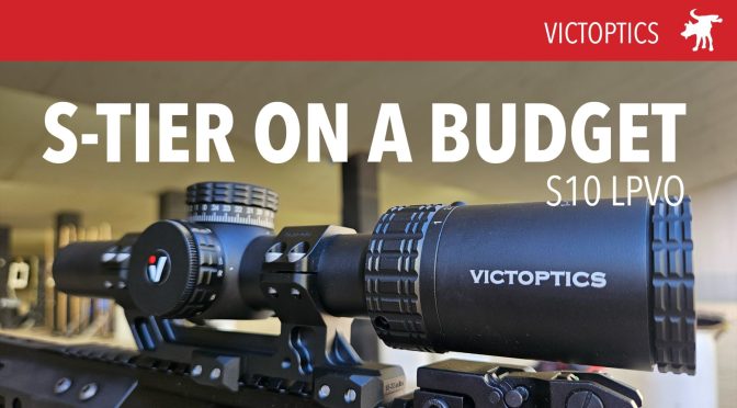 Victoptics S10 1-10×24 LPVO | Moondog Industries