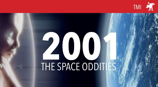 TMI 260729 2001 The Space Oddities