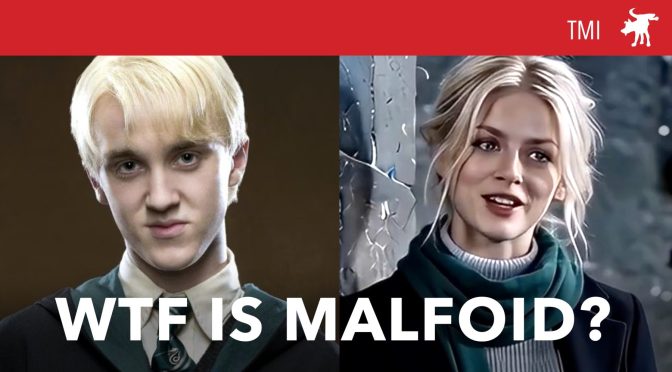 TMI 261014 Malfoid?